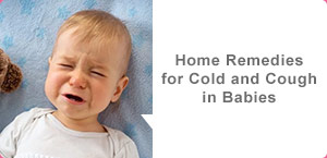 Home Remedies for Cold and Cough in Babies