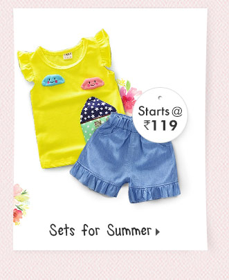 Sets for Summer - Starts at Rs. 119*