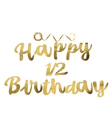 Shopping Time Happy 1/2 Year Birthday Banner Letters with Ribbon Golden - Pack of 16 Pieces