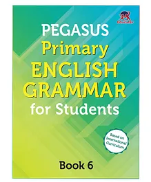 Pegasus Primary English Grammar Class 6 Book - English