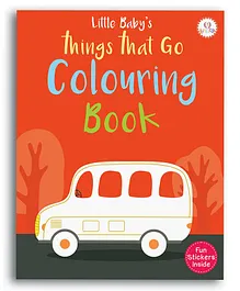 Little Baby's Things That Go Colouring Book - English