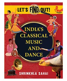 Lets Find Out Indian Classical Music & Dance Book - English 