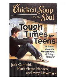 Chicken Soup for the Soul Tough Times for Teens - English