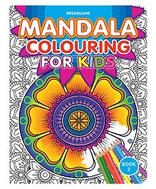 Dreamland Mandala Colouring for Kids- Book 2