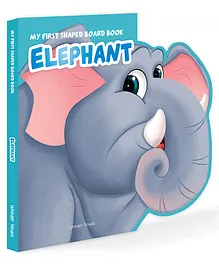 My First Shaped Elephant Board Book - English