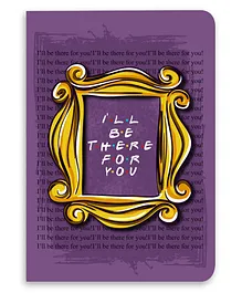 Celfie Design I'll Be There For You Designer Ruled Notebook - 100 Pages