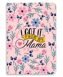 Celfie Design My Mama Printed Ruled Notebook - 100 Pages
