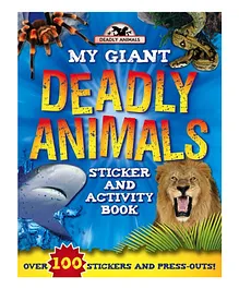 My Giant Deadly Animals Sticker & Activity Book - English