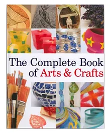 The Complete Book Of Arts & Crafts - English