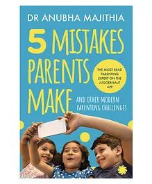 Five Mistakes Parents Make And Other Modern Parenting - English