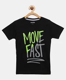 Mackly Half Sleeves Move Fast Printed T Shirt - Black