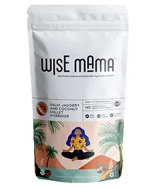 Wise Mama Palm Jaggery & Coconut Millet Porridge - 300 gm