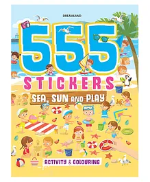 555 Stickers Sea Sun and Play Activity & Colouring Book - English