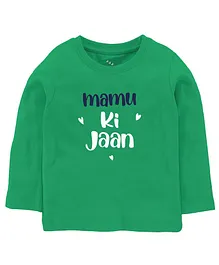 Zeezeezoo Full Sleeves Famiy Theme Mamu Ki Jaan Printed Tee - Green