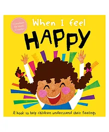 When I Feel Happy A Childrens Book about Emotions - English