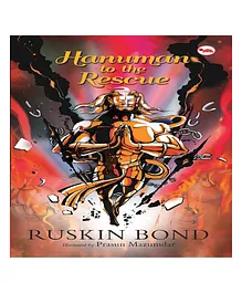 Hanuman to The Rescue by Ruskin Bond - English
