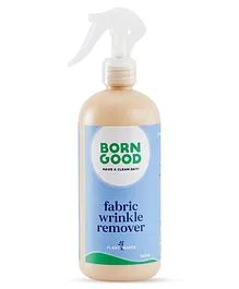 Born Good Plant-based & Safe Instant Fabric Wrinkle Remover - 500 ml