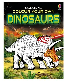 Usborne Colour Your Own Dinosaurs - English