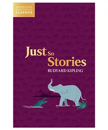 Harper Collins Childrens Classics Just So Stories By Rudyard Kipling - English