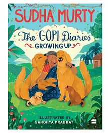 THE GOPI DIARIES: GROWING UP By Sudha Murthy - English