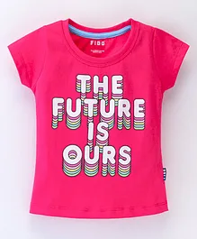 Fido Single Jersey Half Sleeves Top With Future Is Our Print - Fushia
