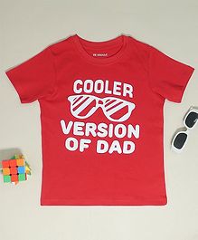 Be Awara Half Sleeves Cooler Version Of Dad Printed Tee - Red