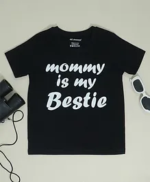 Be Awara Half Sleeves Mommy Is My Bestie Printed Tee  - Black