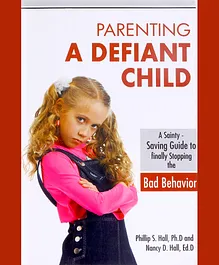 Parenting A Defiant Child Book by Phillip S Hall & Nancy D Hall -English
