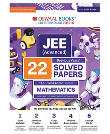 JEE Advanced 22 Previous Years' Solved Papers Year-wise 2002 - 2023  For 2024 Exam Mathematics - English