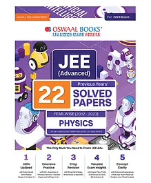 JEE Advanced 22 Previous Years' Solved Papers Year-wise 2002 - 2023  For 2024 Exam Physics - English