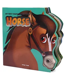 My First Shaped Illustrated Horse Picture Board Book - English