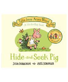 Tales from Acorn Wood Hide and Seek Pig By Julia Donaldson - English