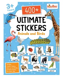 400+ Ultimate Stickers Book - Animals and Birds for 3+ Years Kids