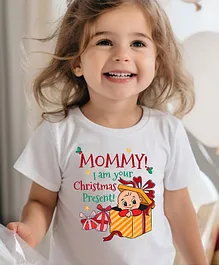 KNITROOT Christmas Theme Half Sleeves Mommy I Am Your Christmas Present Printed Tee - White