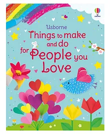 Usborne Things to Make and Do for People You Love - English