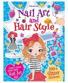 Nail Art and Hair Style- Create and Colour Your Own Nail Art with 100 Glitter Stickers