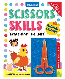 Animal Friends Scissors Skills Activity Book for Kids Age 4 - 7 years With Child- Safe Scissors, Games and Mask by Dreamland Publications