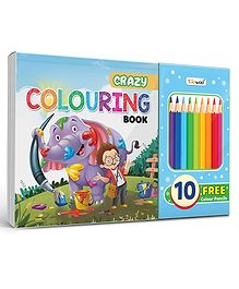 Crazy Colouring Book for kids : Children's coloring book, Educational coloring book for children, Kid's coloring fun with 10 free pencil colours for ages (3-12).