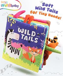 Intellibaby Wild Tails Sensory Book | Children's Tail Cloth Book | Soft & Safe | Tear Resistant Books | Early Educational Toy for Boys & Girls | Ideal for Gifting
