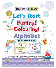 Activity Book Let's Start Pasting & Colouring Alphabet - English