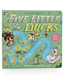 Five Little Ducks Rhyme Board Book by  Camilla Reid &  Jill Howarth - English