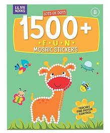 Lots Of Dots 1500 + Mosaic Stickers  With  Colouring Fun B: Lil Big Books - English