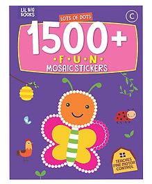 Lots Of Dots 1500 + Mosaic Stickers  With  Colouring Fun C: Lil Big Books - English