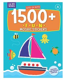 Lots Of Dots 1500 + Mosaic Stickers With Colouring  Fun A: Lil Big Books - English