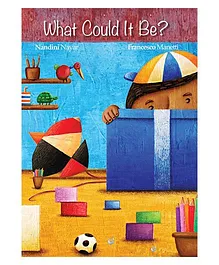 What Could it Be? Picture Book By Nandini Nayar - English