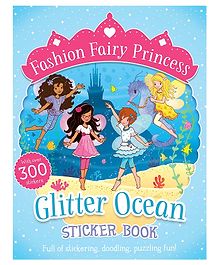 Fashion Fairy Princess: Glitter Ocean Sticker Book  - English