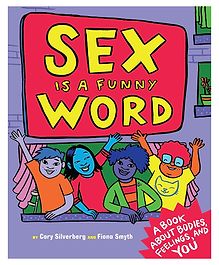 Sex is a Funny Word By Cory Silverberg - English