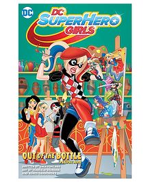 DC Super Hero Girls: Out of the Bottle By Shea Fontana - English