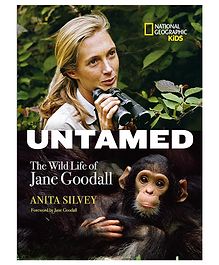 Untamed The Wild Life of Jane Goodall Story Book By Anita Silvey - English