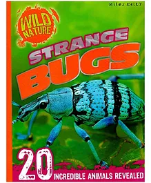 Wild Nature Explore Your World Strange Bugs Book - English